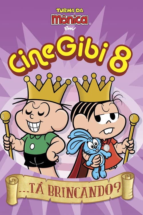 Turma da Mônica em Cine Gibi 8: ...Tá Brincando