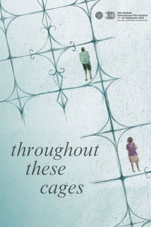 Throughout These Cages