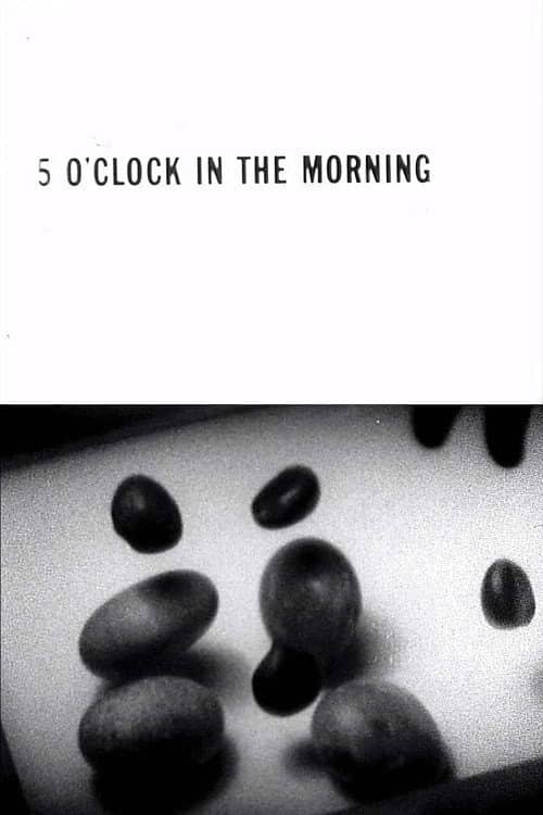 5 O'Clock in the Morning
