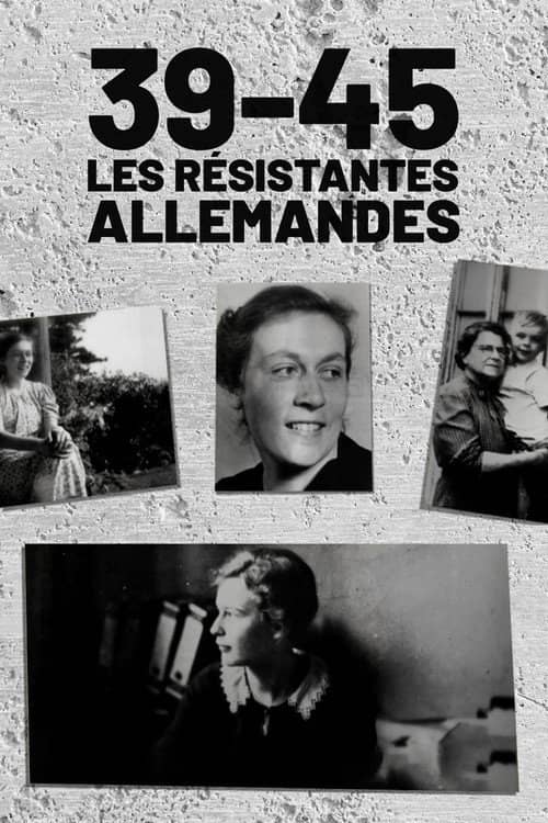 1939/1945: German Women Against Hitler
