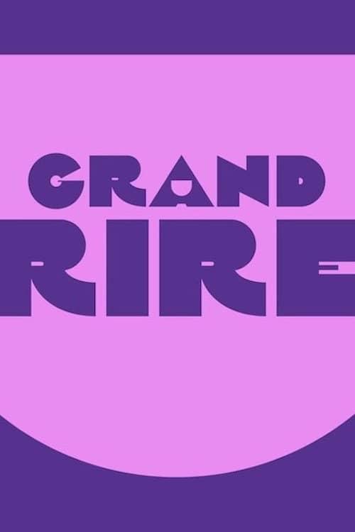 Le Grand Rire de...