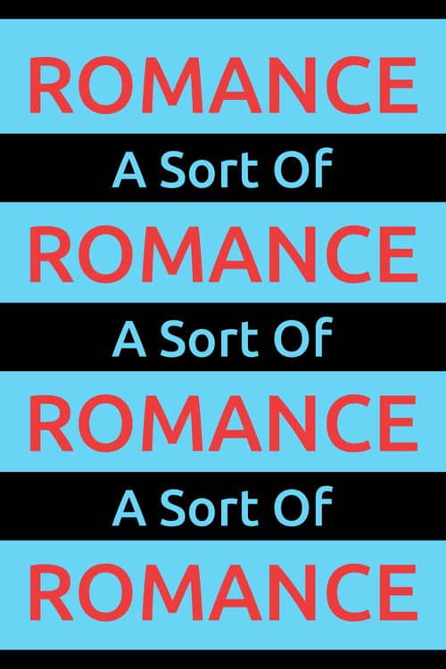 A Sort Of Romance