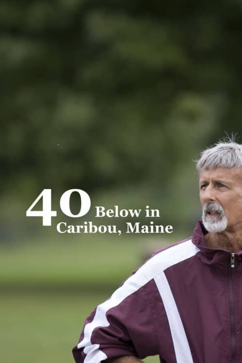 40 Below in Caribou, Maine