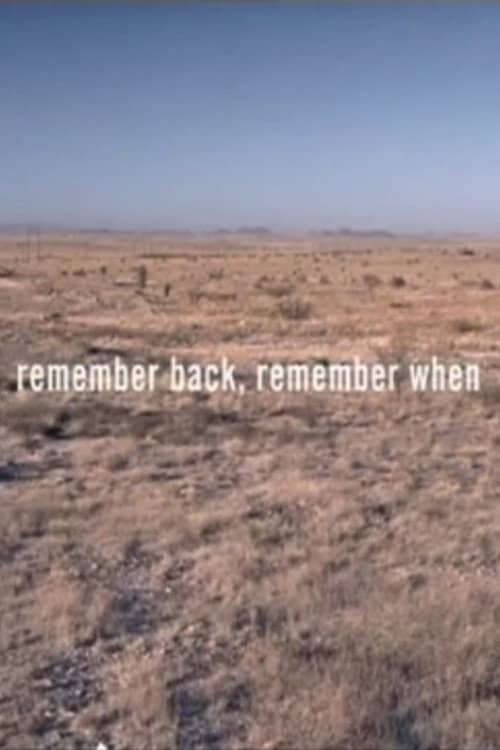 Remember Back, Remember When