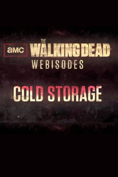 The Walking Dead: Cold Storage