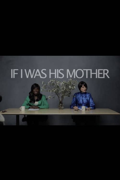 If I Was His Mother