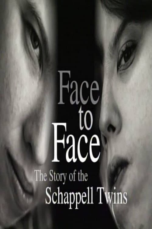 Face to Face: The Schappell Twins