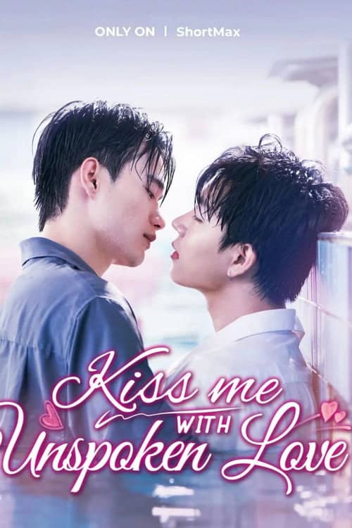 Kiss Me with Unspoken Love