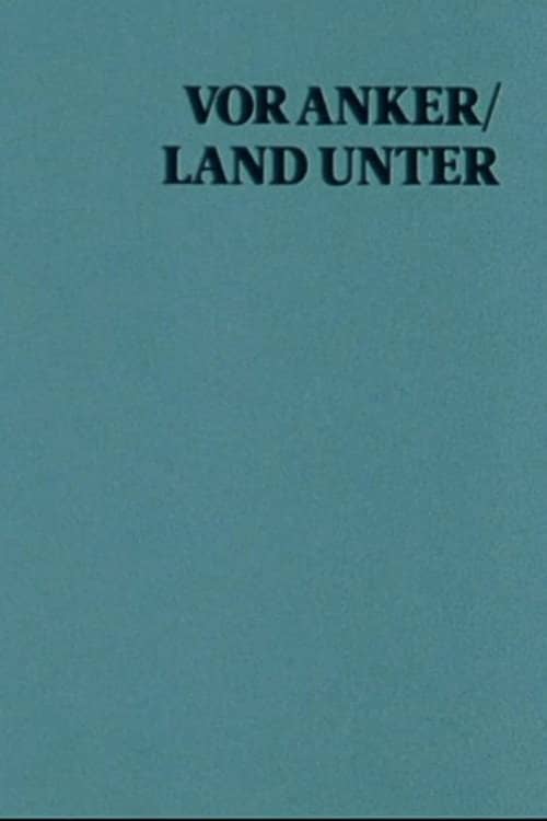 At Anchor / Land Under: A Film With Sterling Hayden
