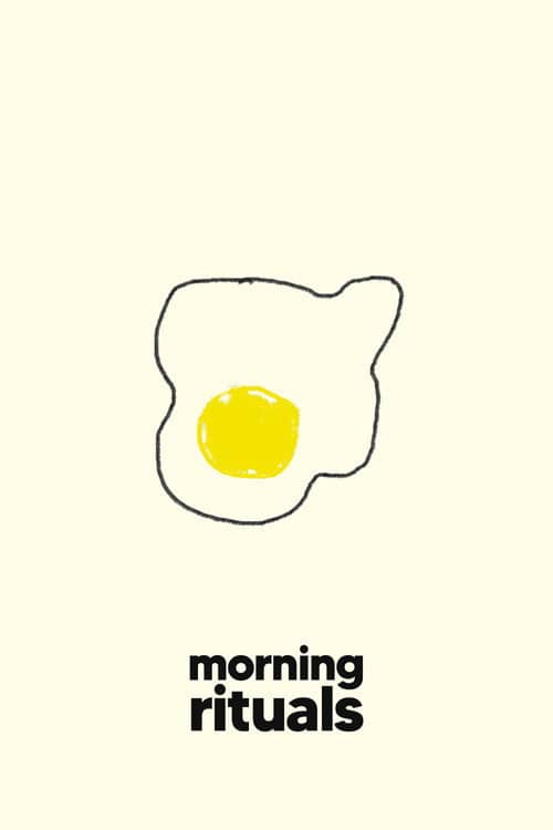 Morning Rituals