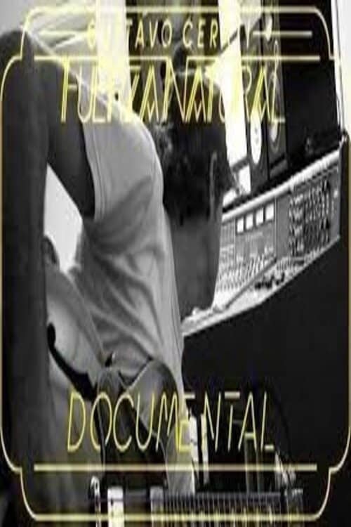 Gustavo Cerati - Fuerza Natural Documental