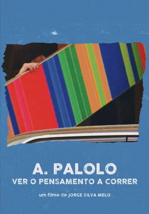A. Palolo: Ver o Pensamento a Correr