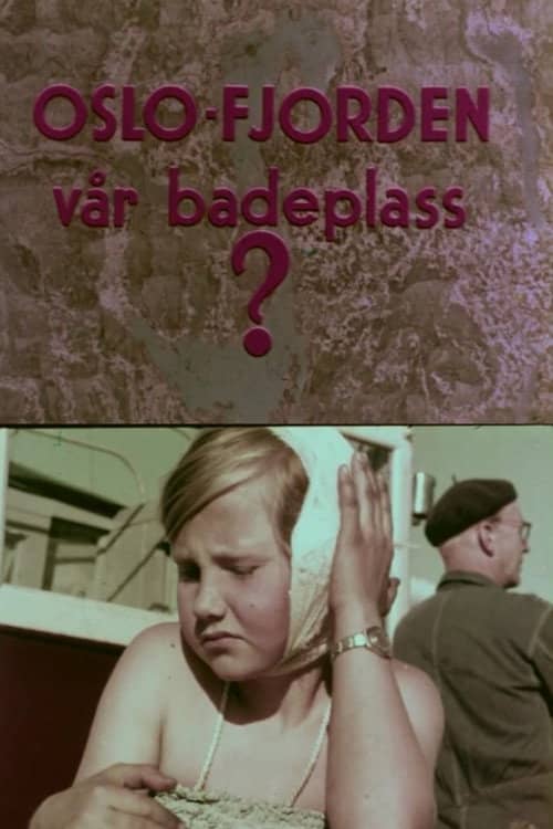 Oslofilm: Oslofjorden vår badeplass?