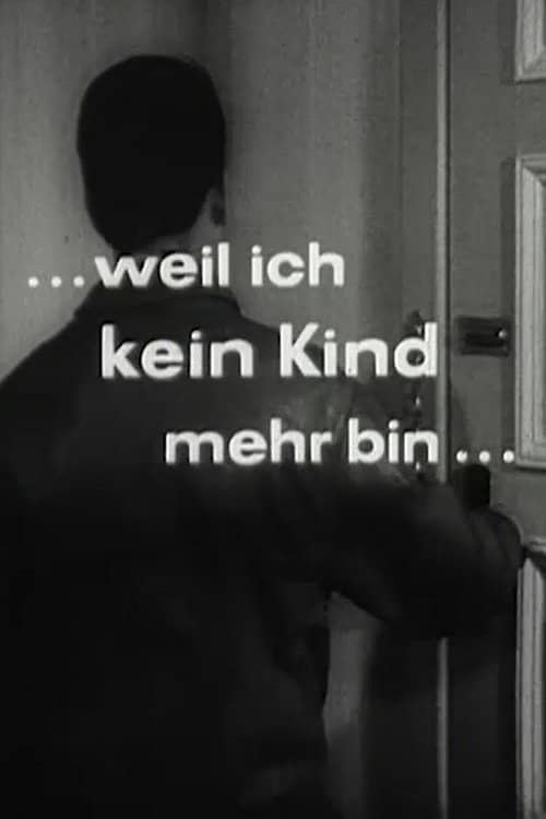 Weil ich kein Kind mehr bin