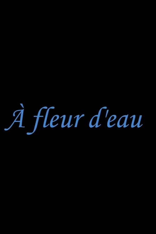 A fleur d'eau