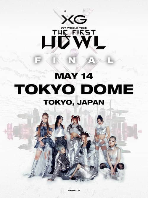 XG 1st WORLD TOUR "The first HOWL" FINAL - Landing at TOKYO DOME