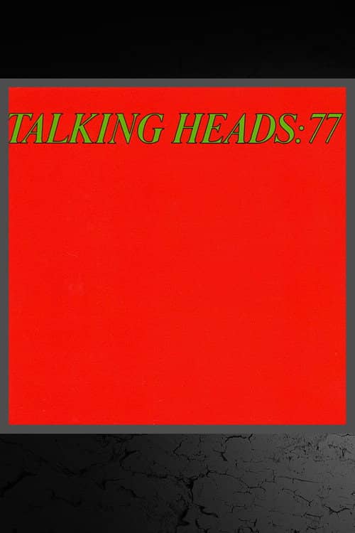 Talking Heads: 77