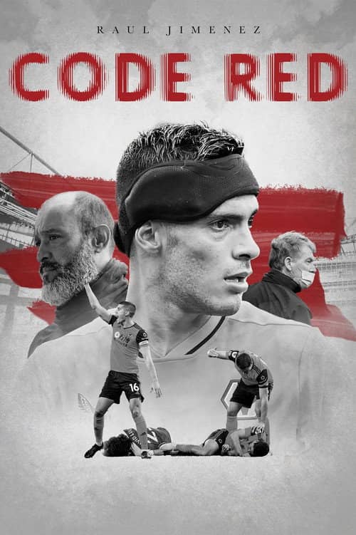Raúl Jiménez: Code Red