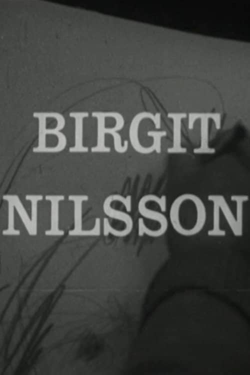 Birgit Nilsson: Glimtar från sångerskans verksamhet
