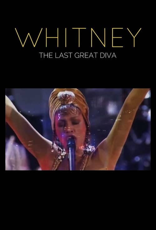 Whitney: The Last Great Diva