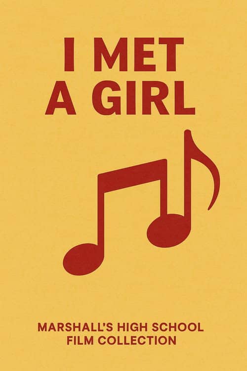 I Met a Girl
