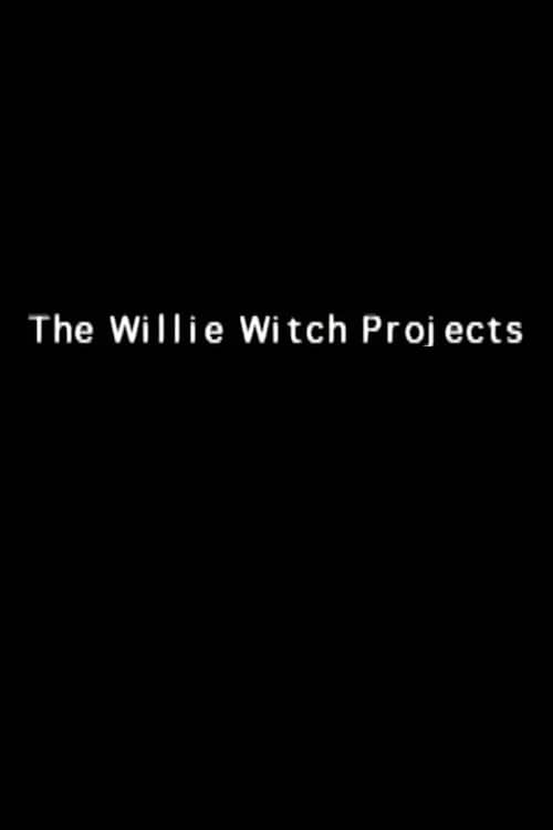 The Willie Witch Projects