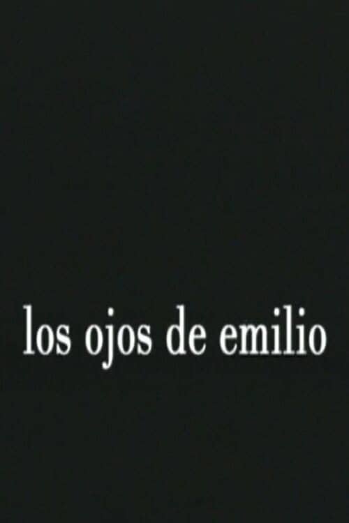 Emilio's Eyes