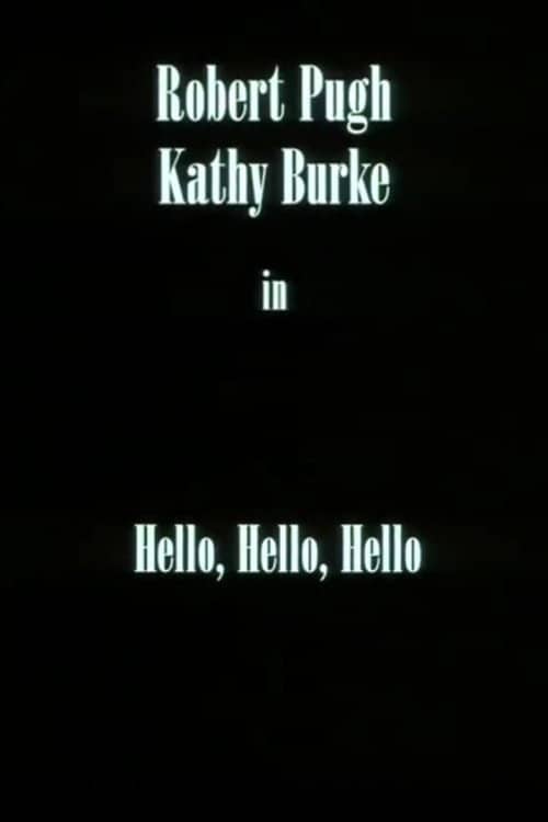 Hello, Hello, Hello