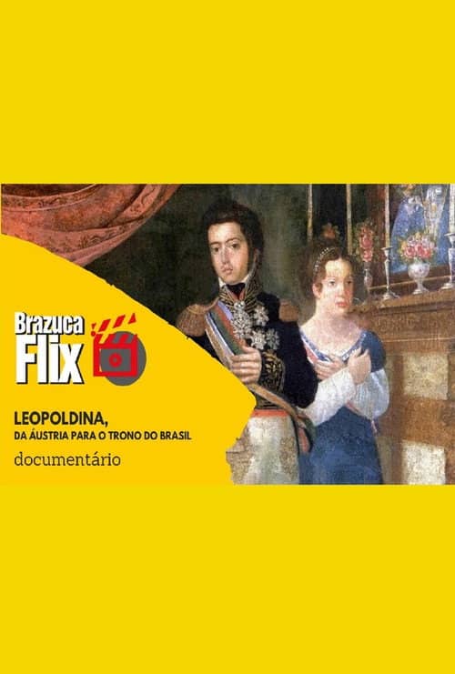 Leopoldina, da Áustria para o trono do Brasil