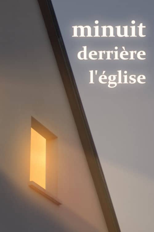 Minuit derrière l'église