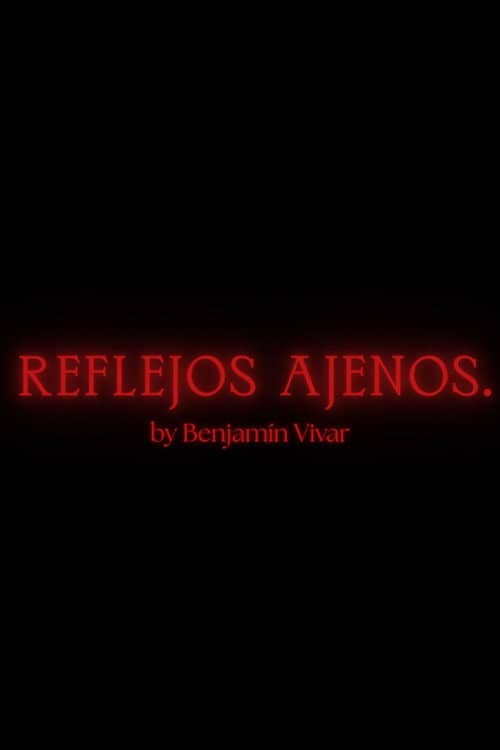 Reflejos Ajenos