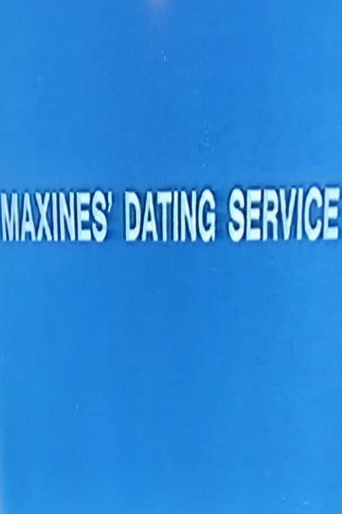 Maxines' Dating Service