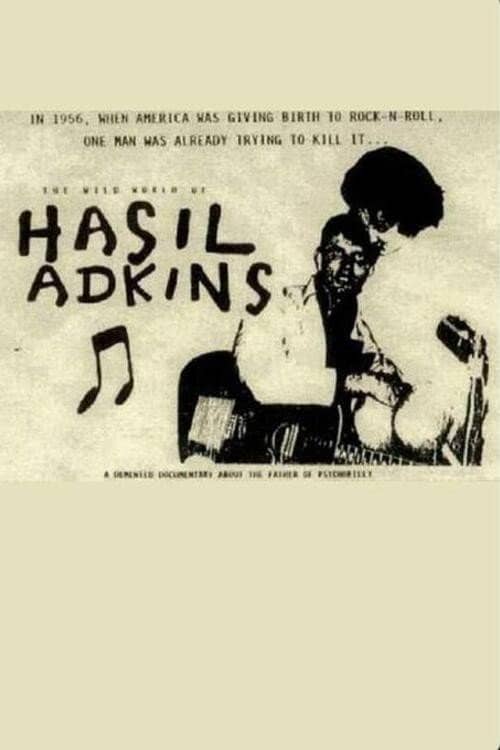 Hasil Adkins: The Wild World of Hasil Adkins