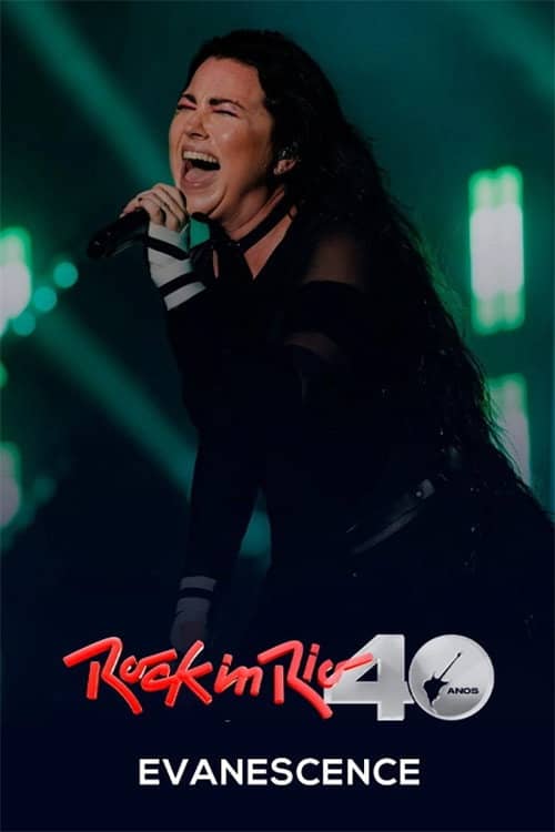 Evanescence: Rock in Rio 40 Anos