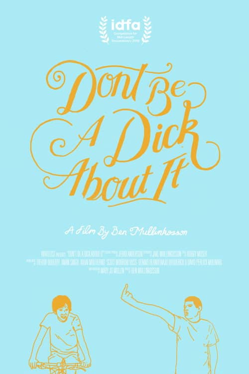 Don't Be a Dick About It