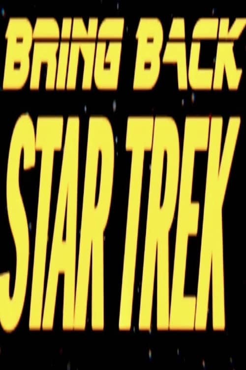 Bring Back... Star Trek