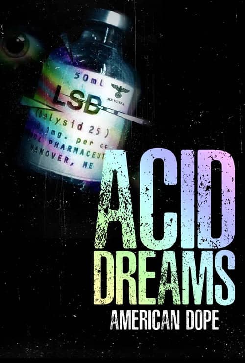 American Dope: Acid Dreams