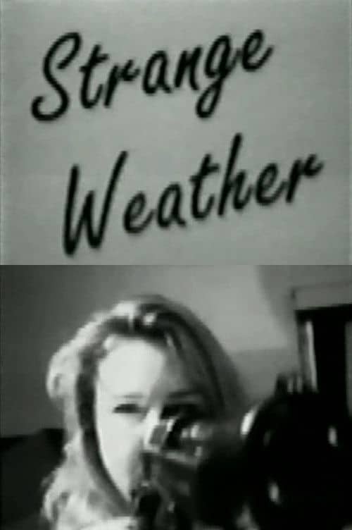 Strange Weather