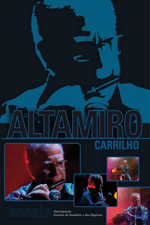 Altamiro Carrilho: Programa Ensaio