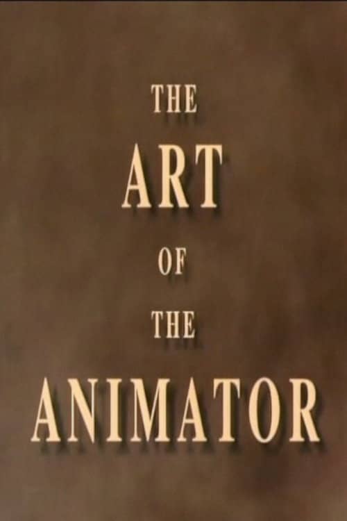 The Art of the Animator Part II