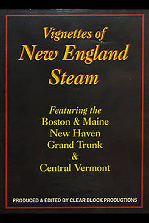 Vignettes of New England Steam