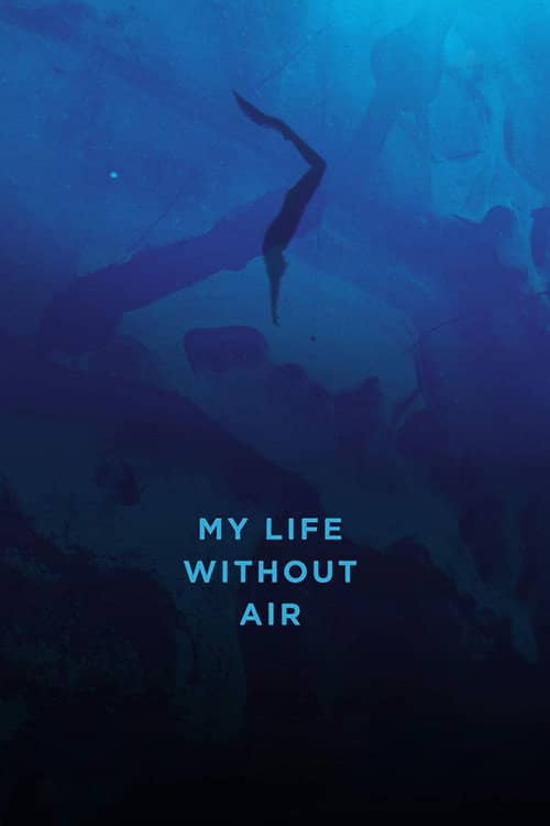 My Life Without Air