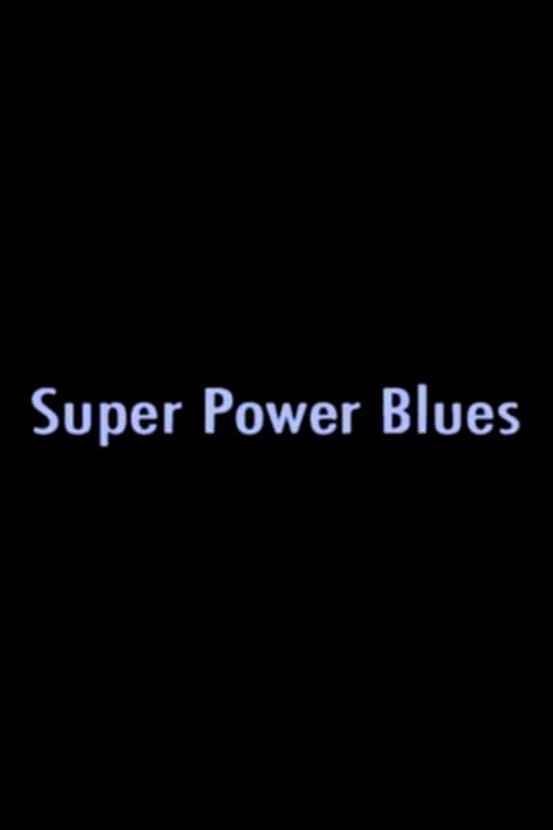 Super Power Blues