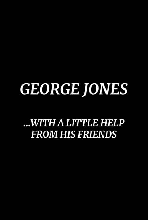 George Jones: With a Little Help from His Friends