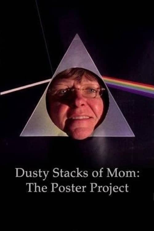 Dusty Stacks of Mom: The Poster Project
