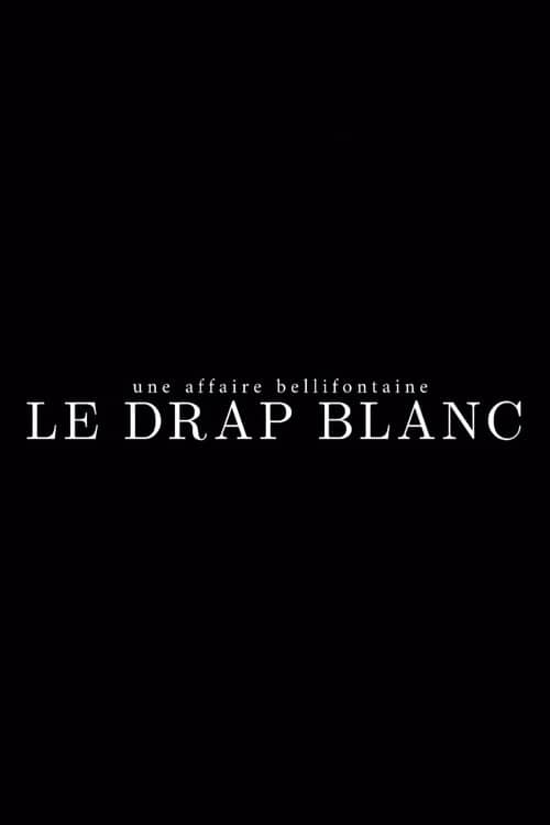 Une affaire bellifontaine : le drap blanc