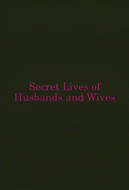 Secret Lives of Husbands and Wives