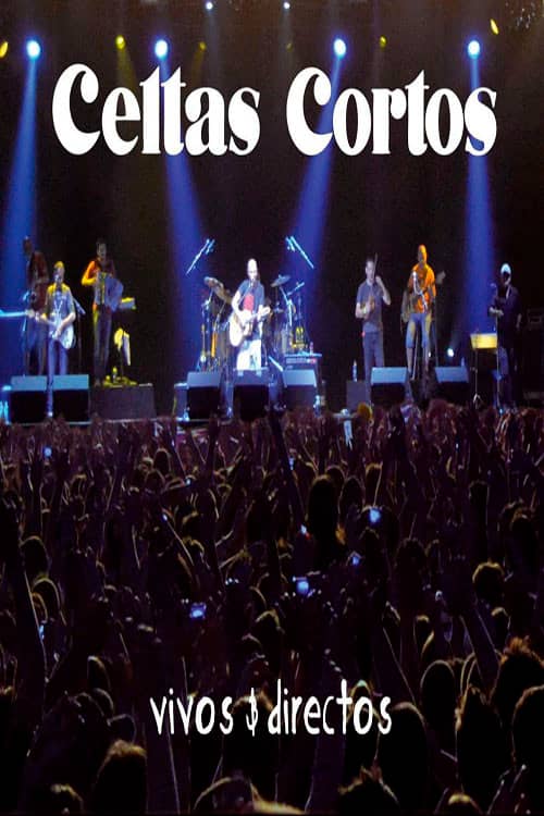 Celtas Cortos - Vivos y Directos
