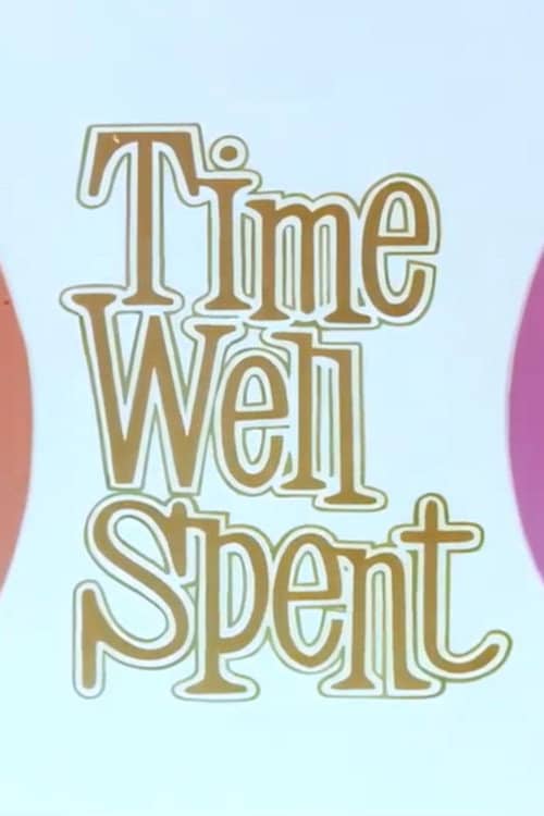Time Well Spent