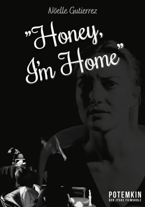Honey, I'm Home